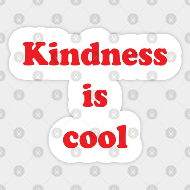 Kindness is Cool Sticker by Brain Zaps Suck